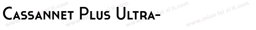 Cassannet Plus Ultra字体转换